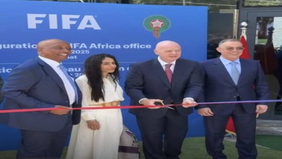 الرباط تحتضن أول مقر إقليمي للفيفا في إفريقيا بحضور إنفانتينو ولقجع وموتسيبي
